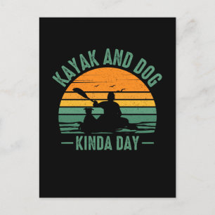 Kayak and Dog Kinda Day Postcard
