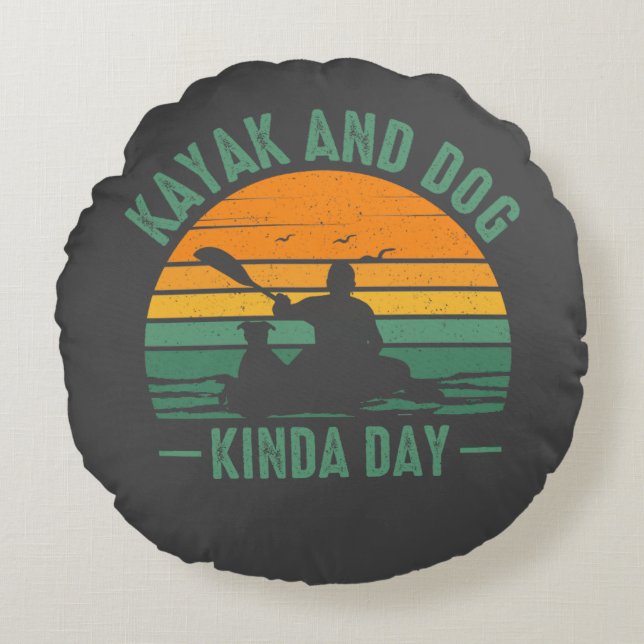 Kayak and Dog Kinda Day Round Pillow (Front)