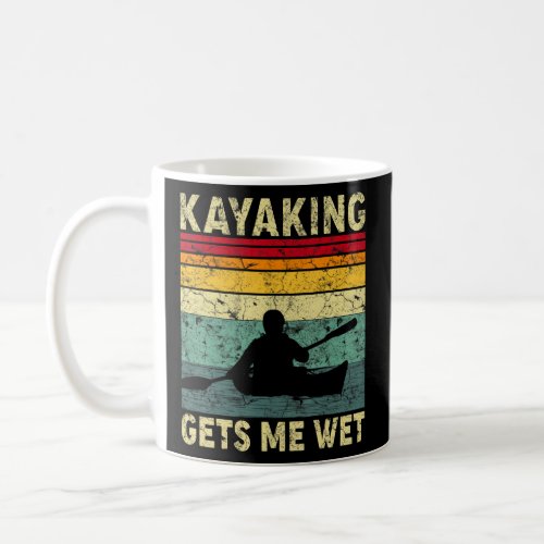 Kayak Canoe Boating Vintage Retro Kayaking Gets Me Coffee Mug