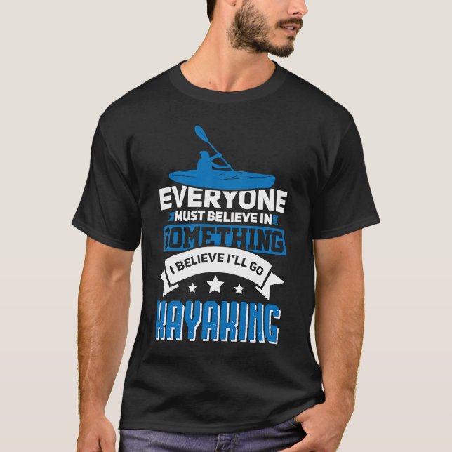 Kayak canoe rowing paddling kayak sport T-Shirt (Front)