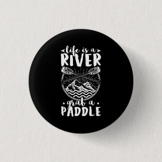 Kayak Driver Life Is A River Button