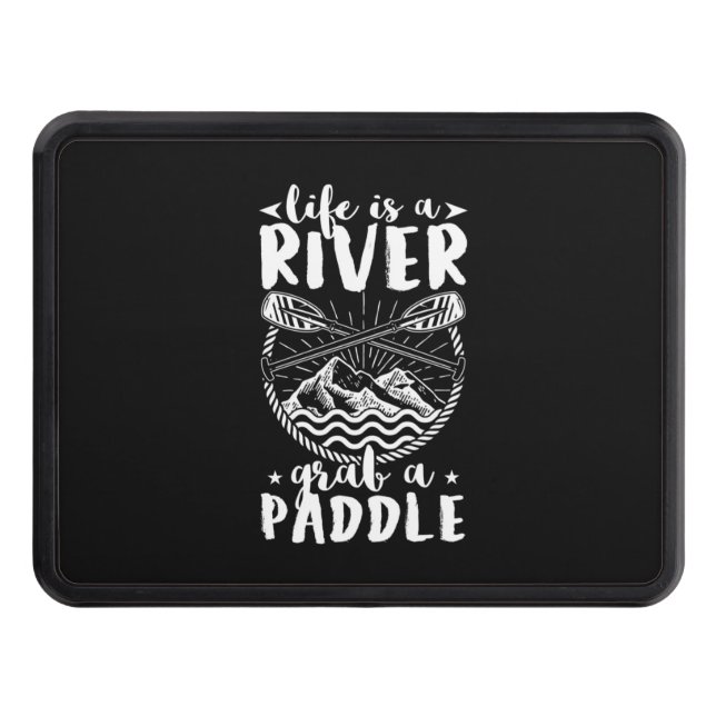 Kayak Driver Life Is A River Hitch Cover (Front)