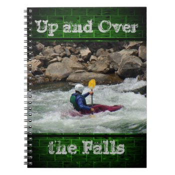Kayak Experts Up And Over The Falls Notebook by theWritingDesk at Zazzle