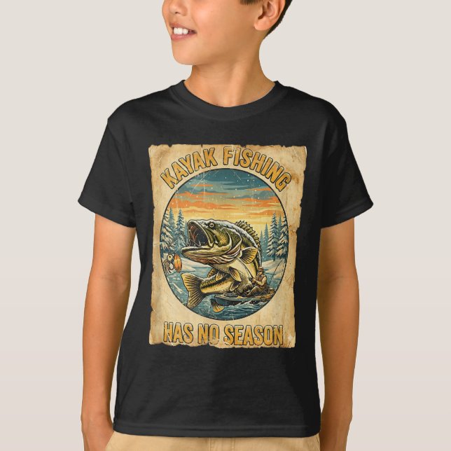 Kayak Fishing Has No Season Funny Winter Fishing  T-Shirt (Front)