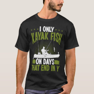 Kayak Fishing on days end in y Kayaking Kayakfishe T-Shirt