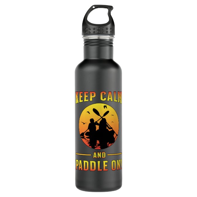 Kayak Kayaking Canoe Paddle Keep Calm Funny Gift Stainless Steel Water Bottle (Front)