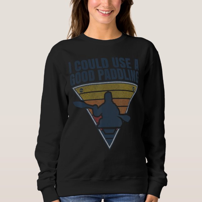 Kayak Paddling  Vintage Retro Kayaker  Kayaking Sweatshirt (Front)