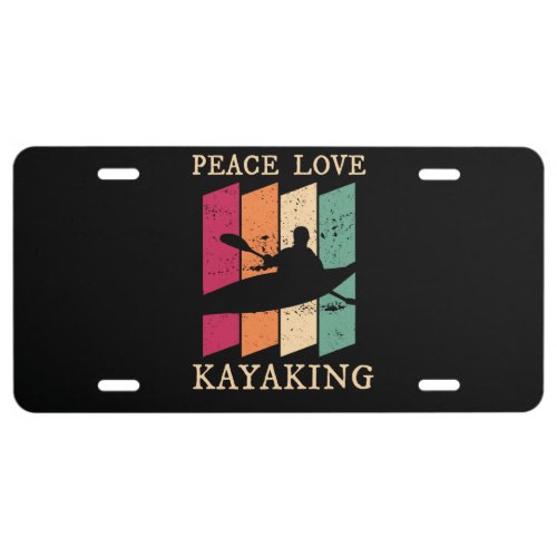 Kayak _ Peace Love Kayaking License Plate