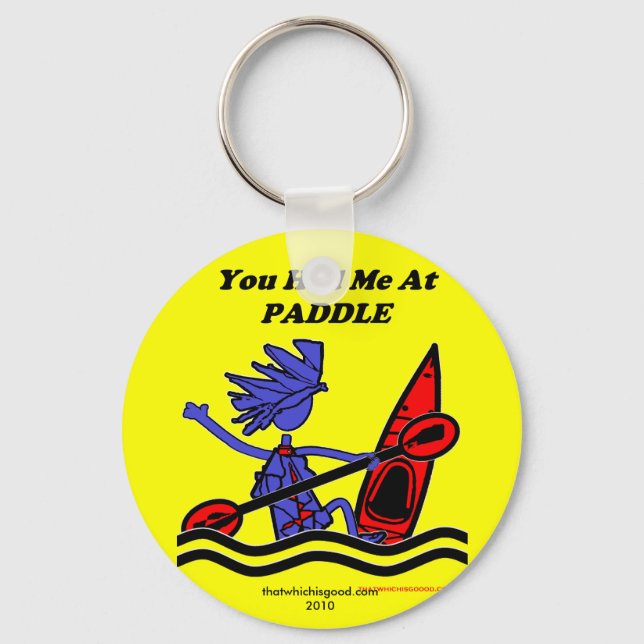 Kayak: You Had Me At Paddle Keychain (Front)