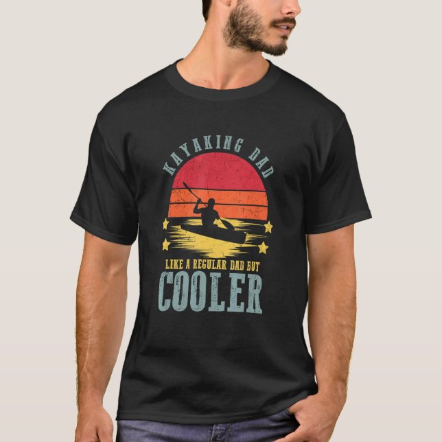 Kayaking Dad Like A Regular Dad But Cooler Retro V T-Shirt (Front)