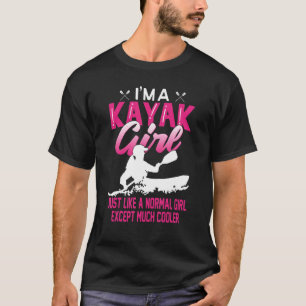 Kayaking For Women Cool Kayak Girl Paddling T-Shirt