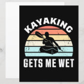 Kayaking Gets Me Wet (Front/Back)
