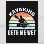 Kayaking Gets Me Wet (Front)