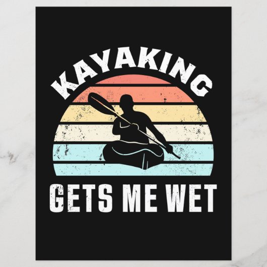 Kayaking Gets Me Wet (Front)