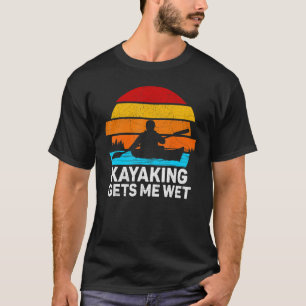 Kayaking Gets Me Wet Vintage Sunset Canoe Boating T-Shirt