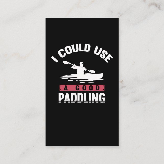 Kayaking Humor Paddling Witty Kayaker Business Card (Front)