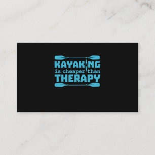Kayaking Is Cheaper Than Therapy Business Card