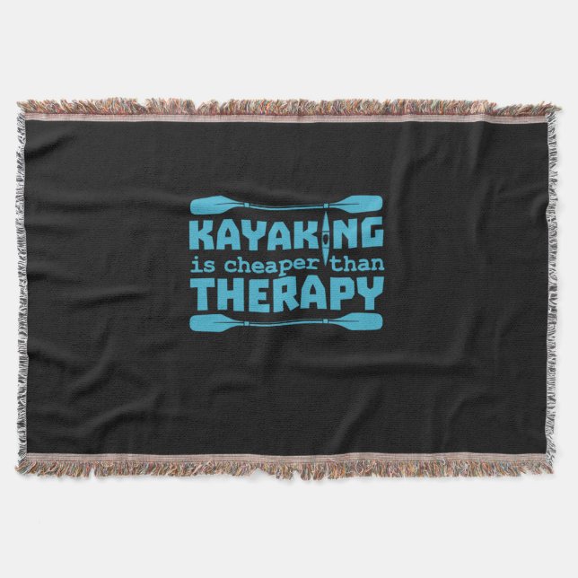 Kayaking Is Cheaper Than Therapy Throw Blanket (Front)