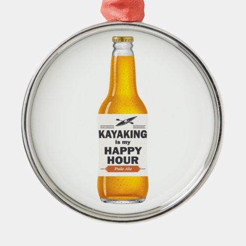 Kayaking Is My Happy Hour Metal Ornament