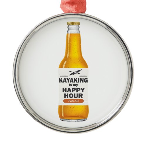 Kayaking Is My Happy Hour Metal Ornament
