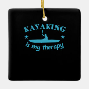Kayaking Is My Therapy Ceramic Ornament