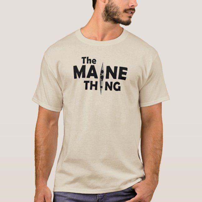 Kayaking Is The Maine Thing T-Shirt (Front)