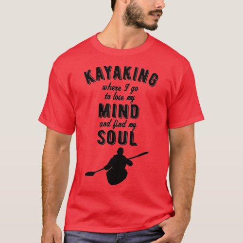 KAYAKING Kayaking Soul  2  T_Shirt