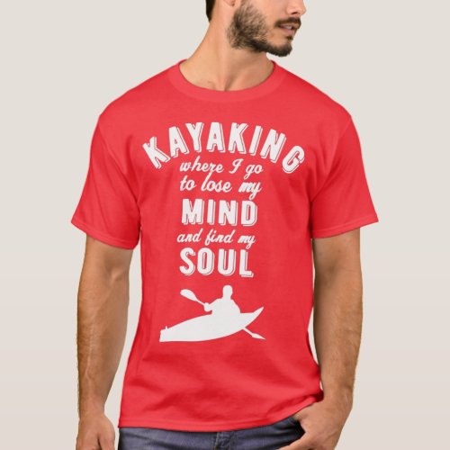 KAYAKING Kayaking Soul  8 T_Shirt