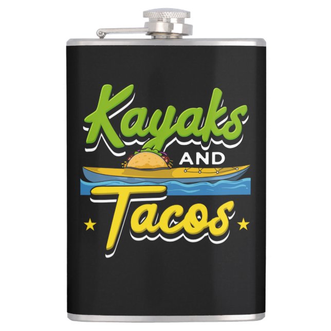 Kayaking - Kayaks and Tacos Funny Kayaking Flask (Front)
