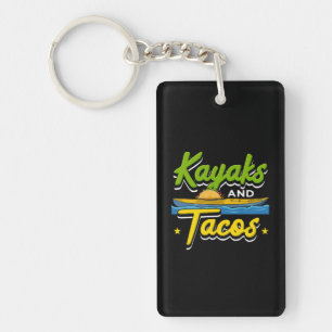 Kayaking - Kayaks and Tacos Funny Kayaking Keychain