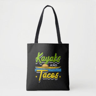 Kayaking - Kayaks and Tacos Funny Kayaking Tote Bag