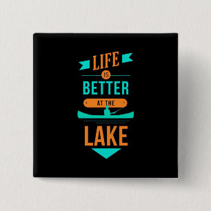 Kayaking Life Is Better At The Lake Button