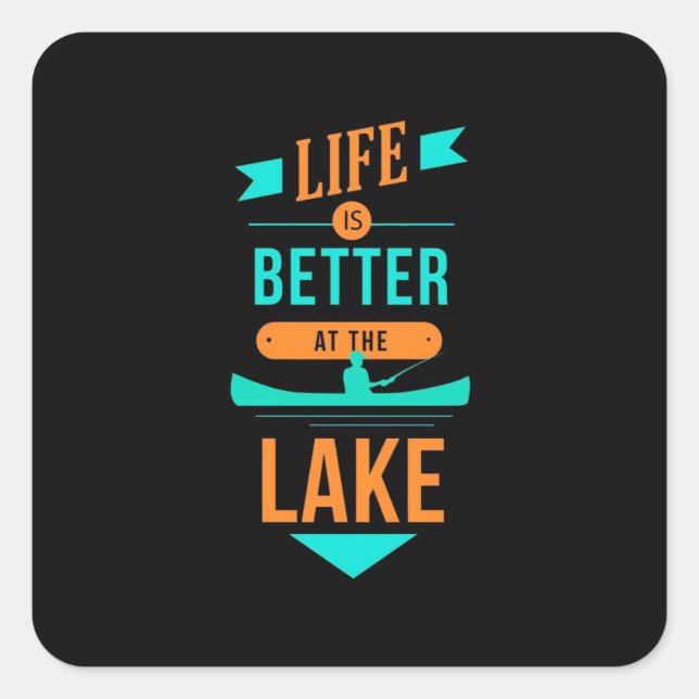 Kayaking Life Is Better At The Lake Square Sticker (Front)