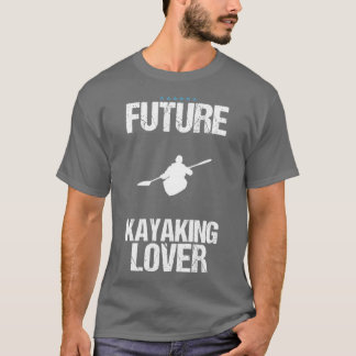 Kayaking Lover Funny Design For Gift 1 T-Shirt