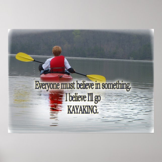 KAYAKING MOTTO / QUOTE FRAMED PRINT (Front)