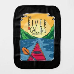 Kayaking - River Is Calling And I Must Go Baby Burp Cloth