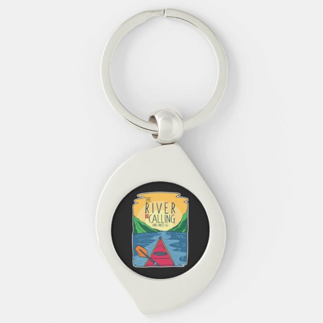 Kayaking - River Is Calling And I Must Go Keychain (Front)