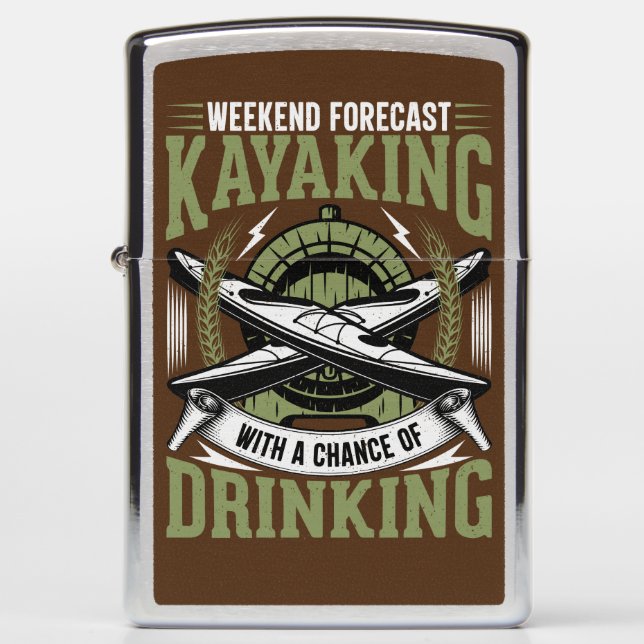 Kayaking With a Chance of Drinking Zippo Lighter (Front)