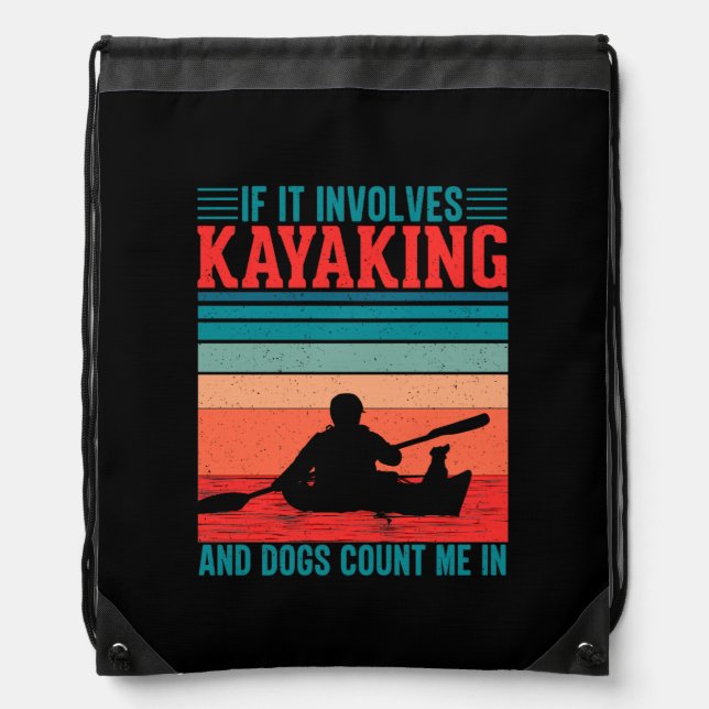 Kayaks and Dogs Count Me In Drawstring Bag (Front)