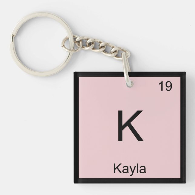 Kayla  Name Chemistry Element Periodic Table Keychain (Front)