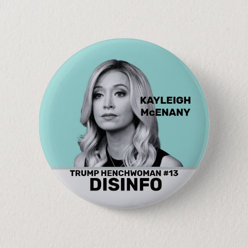 Kayleigh McEnany Trump Henchwoman Button