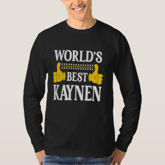 Kaynen Personal Name Funny First Name World's Best T-Shirt