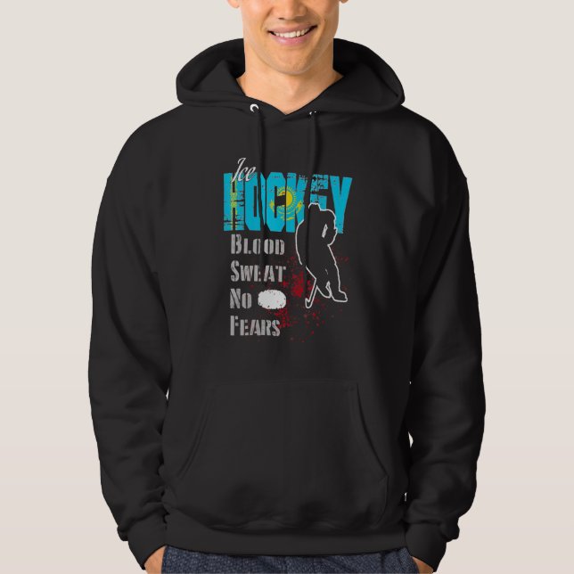 Kazakhstan Supporter Blood Sweat No Fears Ice Hock Hoodie (Front)