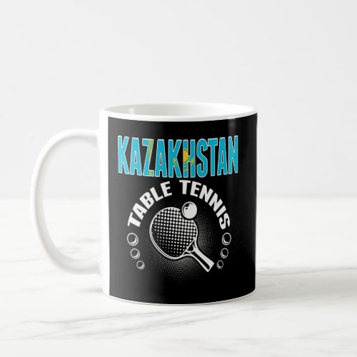 Kazakhstan Table Tennis  Support Kazakhstani Ping  Coffee Mug