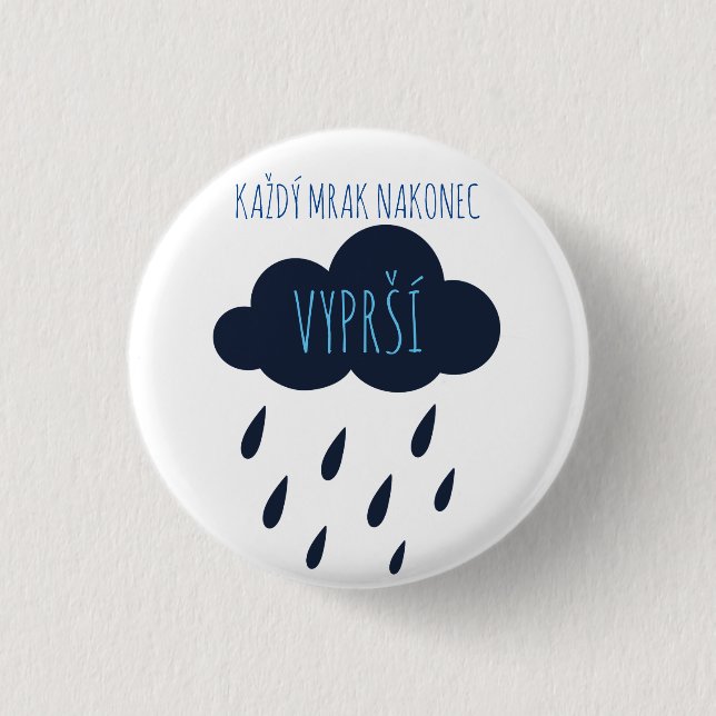 Každý mrak nakonec vyprší button (Front)