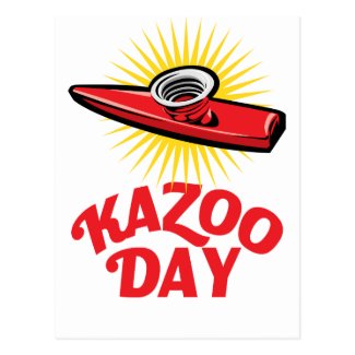Kazoo Day - Appreciation Day Postcard