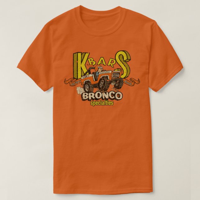 KBarS Bronco Specialties 1978 T-Shirt (Design Front)