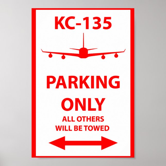 KC-135 Parking Only Sign (Front)