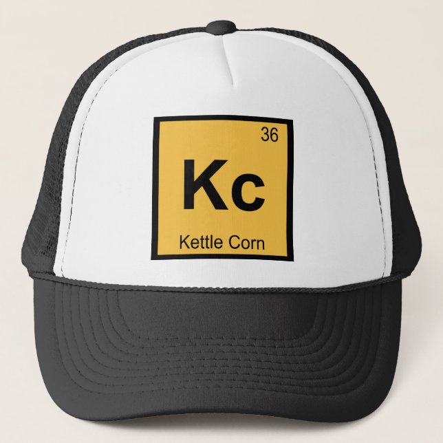 Kc - Kettle Corn Chemistry Periodic Table Symbol Trucker Hat (Front)