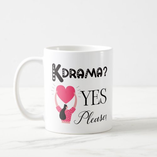 Kdrama Yes Please _ Mug